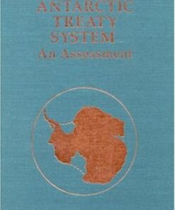 {pdf} Antarctic Treaty System: An Assessment: Proceedings of a Workshop Held at Beardmore South Field Camp, Antarctica, January 7-13, 1985 National Research Council, Division on Engineering and Physical Sciences, Polar Research Board