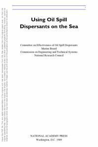 {PDF} Using Oil Spill Dispersants on the Sea National Research Council; Division on Engineering and Physical Sciences; Commission on Engineering and Technical Systems; Marine Board; Committee on Effectiveness of Oil Spill Dispersants