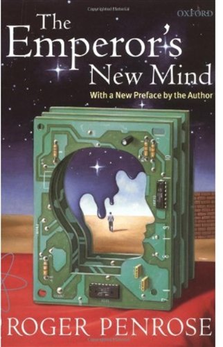 [pdf] The Emperor's New Mind: Concerning Computers, Minds, and the Laws of Physics Roger Penrose, Martin Gardner