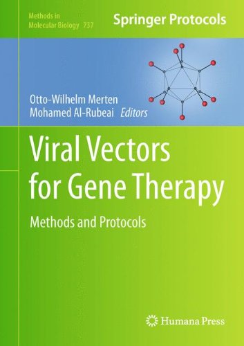 [PDF] Viral Vectors for Gene Therapy: Methods and Protocols James N. Warnock, Claire Daigre, Mohamed Al-Rubeai (auth.), Otto-Wilhelm Merten, Mohamed Al-Rubeai (eds.)