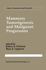 [PDF] Mammary Tumorigenesis and Malignant Progression: Advances in Cellular and Molecular Biology of Breast Cancer Thomas J. Anderson, William R. Miller (auth.), Robert B. Dickson, Marc E. Lippman (eds.)