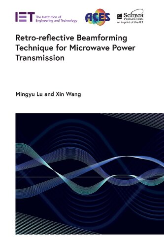 [PDF] Retro-reflective Beamforming Technique for Microwave Power Transmission (Electromagnetic Waves) Mingyu Lu, Xin Wang