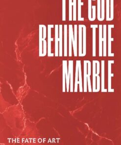 [PDF] The God Behind the Marble : The Fate of Art in the German Aesthetic State