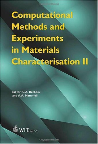 [PDF] Computational Methods And Experiments In Materials Characterisation II C. A. Brebbia, A. A. Mammoli