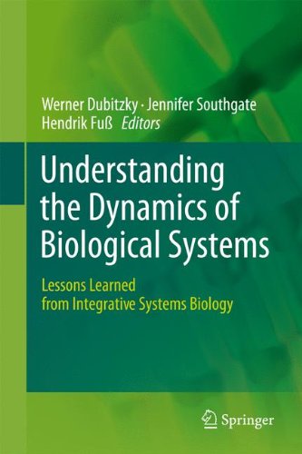 {pdf} Understanding the Dynamics of Biological Systems: Lessons Learned from Integrative Systems Biology Conner I. Sandefur, Santiago Schnell (auth.), Werner Dubitzky, Jennifer Southgate, Hendrik Fu? (eds.)