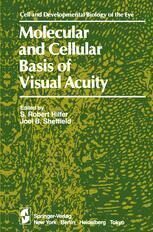 [PDF] Molecular and Cellular Basis of Visual Acuity P. A. Liebman (auth.), S. Robert Hilfer, Joel B. Sheffield (eds.)