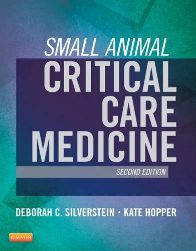 [PDF] Small Animal Critical Care Medicine Deborah Silverstein and Kate Hopper (Auth.)