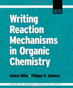 [PDF] Writing Reaction Mechanisms in Organic Chemistry (Advanced Organic Chemistry) Audrey Miller, Philippa H. Solomon