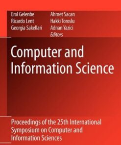 [PDF] Computer and Information Sciences: Proceedings of the 25th International Symposium on Computer and Information Sciences George Lagogiannis, Nikos Lorentzos (auth.), Erol Gelenbe, Ricardo Lent, Georgia Sakellari, Ahmet Sacan, Hakki Toroslu, Adnan Yazici (eds.)