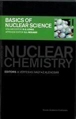 [PDF] Handbook of Nuclear Chemistry: Basics of Nuclear Science; Elements and Isotopes: Formation, Transformation, Distribution; Chemical Applications of Nuclear Reactions and Radiations; Radiochemistry and Radiopharmaceutical Chemistry in Life Sciences; Instrumentation, Separation Techniques, Environmental Issues (auth.)