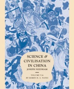 [PDF] Science and Civilisation in China: Volume 5, Chemistry and Chemical Technology; Part 6, Military Technology: Missiles and Sieges Joseph Needham, Robin D. S. Yates