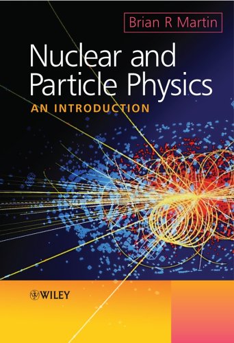 [PDF] Nuclear and particle physics Professor Brian Martin