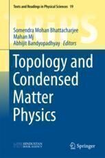 {pdf} Topology and Condensed Matter Physics Somendra Mohan Bhattacharjee,Mahan Mj,Abhijit Bandyopadhyay (eds.)