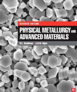 [PDF] Physical Metallurgy and Advanced Materials R. E. Smallman, A.H.W. Ngan