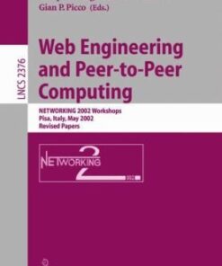{PDF} Web Engineering and Peer-to-Peer Computing: NETWORKING 2002 Workshops Pisa, Italy, May 19?24, 2002 Revised Papers Abdullah Balamash, Marwan Krunz (auth.), Enrico Gregori, Ludmila Cherkasova, Gianpaolo Cugola, Fabio Panzieri, Gian Pietro Picco (eds.)
