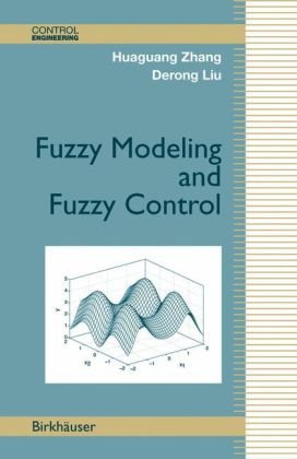 [PDF] Fuzzy Modeling and Fuzzy Control (Control Engineering) Huaguang Zhang, Derong Liu