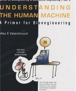 [PDF] Understanding The Human Machine: A Primer For Bioengineering Max E. Valentinuzzi