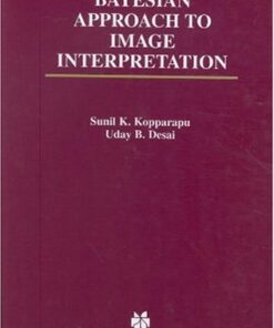 [PDF] Bayesian Approach to Image Interpretation Sunil K. Kopparapu, Uday B. Desai