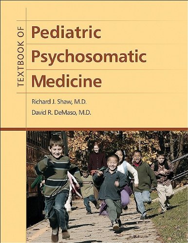 [PDF] Textbook of Pediatric Psychosomatic Medicine Richard J. Shaw, David R. DeMaso
