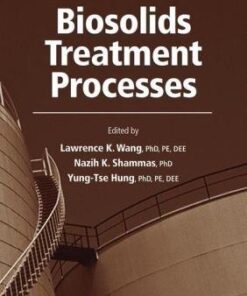 [PDF] Biosolids Treatment Processes Lawrence K. Wang, Lawrence K. Wang, Nazih K. Shammas, Yung-Tse Hung