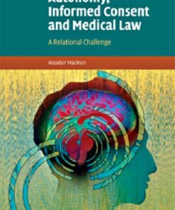 [PDF] Autonomy, Informed Consent and Medical Law: A Relational Challenge Alasdair Maclean