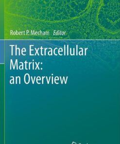 {pdf} The Extracellular Matrix: an Overview J?rgen Engel, Matthias Chiquet (auth.), Robert P. Mecham (eds.)