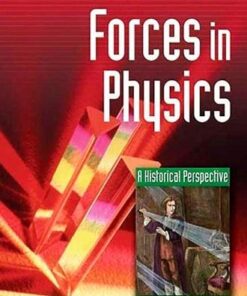 [pdf] Forces in Physics: A Historical Perspective Steven N. Shore