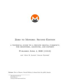{PDF} Zero to Monero: a technical guide to a private digital currency; for beginners, amateurs, and experts koe, Kurt M. Alonso, Sarang Noether
