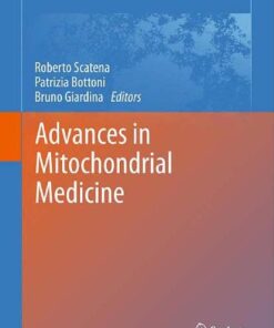 [PDF] Advances in Mitochondrial Medicine Sergio Papa, Pietro Luca Martino, Giuseppe Capitanio, Antonio Gaballo (auth.), Roberto Scatena, Patrizia Bottoni, Bruno Giardina (eds.)
