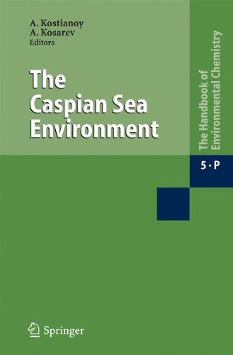 [PDF] The Caspian Sea Environment Aleksey N. Kosarev, Andrey G. Kostianoy (auth.), Andrey G. Kostianoy, Aleksey N. Kosarev (eds.)