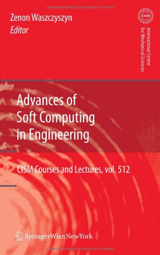 [PDF] Advances of Soft Computing in Engineering (CISM International Centre for Mechanical Sciences, 512) Zenon Waszczyszyn