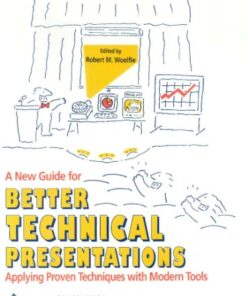 {PDF} A New Guide for Better Technical Presentations: Applying Proven Techniques With Modern Tools Robert M. Woelfle