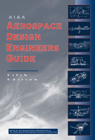 {PDF} Aiaa Aerospace Design Engineers Guide T. Aiaa Design Engineering Technical Com