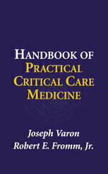 [PDF] Handbook of Practical Critical Care Medicine Joseph Varon M.D., F.A.C.P., F.C.C.P., F.C.C.M., Robert E. Fromm Jr. M.D., M.P.H., F.A.C.P., F.C.C.P., F.C.C.M. (auth.)