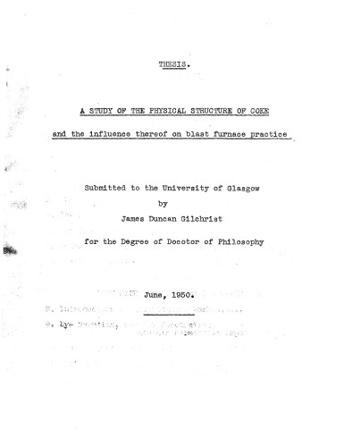 {pdf} A Study of the Physical Structure of Coke and the Influence Thereof on Blast Furnace Practice Gilchrist, James Duncan