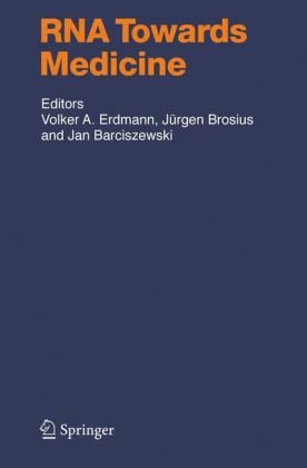 [PDF] RNA Towards Medicine (Handbook of Experimental Pharmacology) Volker A. Erdmann,  JA?rgen Brosius,  Jan Barciszewski
