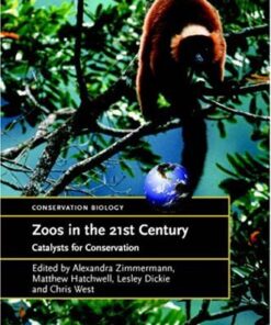 {pdf} Zoos in the 21st Century: Catalysts for Conservation? (Conservation Biology) Alexandra Zimmermann, Matthew Hatchwell, Lesley A. Dickie, Chris West