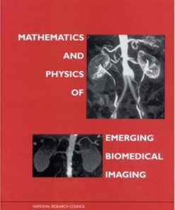 [PDF] Mathematics and Physics of Emerging Biomedical Imaging Committee on the Mathematics and Physics of Emerging Dynamic Biomedical Imaging, National Research Council