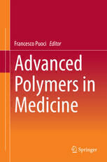 [PDF] Advanced Polymers in Medicine Francesco Puoci (eds.)