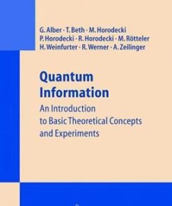 [PDF] Quantum information Gernot Alber, Thomas Beth, Michal Horodecki, Pawel Horodecki, Ryszard Horodecki, Martin R?tteler, Harald Weinfurter, Reinhard Werner, Anton Zeilinger