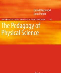 [PDF] The Pedagogy of Physical Science David Heywood, Joan Parker (auth.)