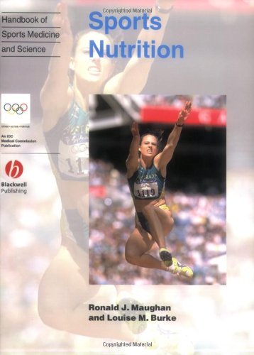 [PDF] Sports Nutrition (Handbook of Sports Medicine and Science) Ronald J. Maughan, Louise M. Burke