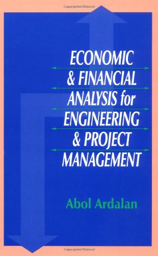 [PDF] Economic and Financial Analysis for Engineering and Project Management Abol Ardalan