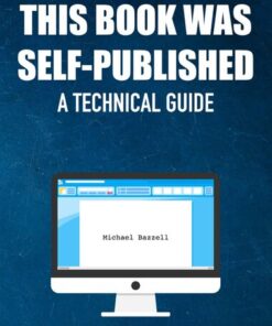 {PDF} This Book Was Self-Published: A Technical Guide Michael Bazzell