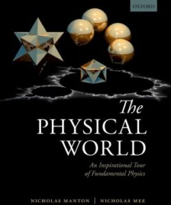 {pdf} The Physical World.  An Inspirational Tour of Fundamental Physics Nicholas Manton, Nicholas Mee