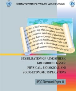 [PDF] Stabilization of Atmospheric Greenhouse Gases: Physical, Biological and Socio-Economic Implications (IPCC Technical Paper III - February 1997) JT Houghton, LG Meira Filho, DJ Griggs and K Maskell