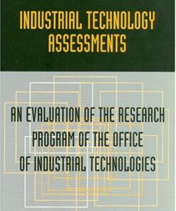 [PDF] Industrial Technology Assessments: An Evaluation of the Research Program of the Office of Industrial Technologies Committee on Industrial Technology Assessments, Commission on Engineering and Technical Systems, Nat