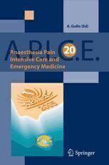 [PDF] Anaesthesia, Pain, Intensive Care and Emergency A.P.I.C.E.: Proceedings of the 20th Postgraduate Course in Critical Care Medicine Trieste, Italy ? November 18?21, 2005 C. S. N. B. Garcia, P. R. M. Rocco, M. M. Morales (auth.), Antonino Gullo M.D. (eds.)