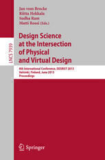 [PDF] Design Science at the Intersection of Physical and Virtual Design: 8th International Conference, DESRIST 2013, Helsinki, Finland, June 11-12, 2013. Proceedings Silvia Schacht, Alexander M?dche (auth.), Jan vom Brocke, Riitta Hekkala, Sudha Ram, Matti Rossi (eds.)