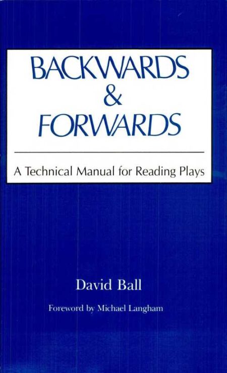 {PDF} Backwards and Forwards: A Technical Manual for Reading Plays David Ball